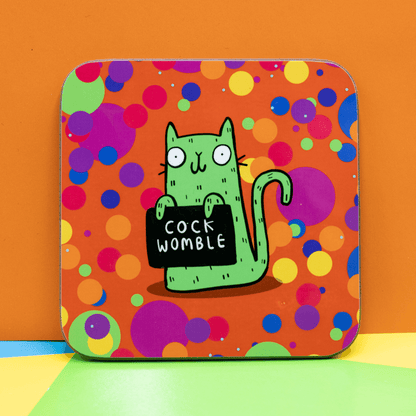 Sweary Cat..... Cock Womble Coaster