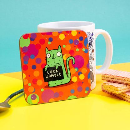 Sweary Cat..... Cock Womble Coaster