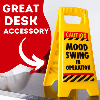 Mood Swing Desk Warning Sign