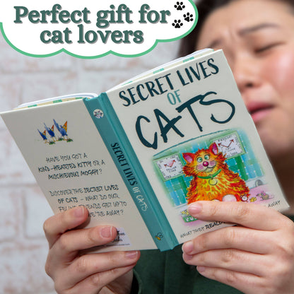 The Secret Lives Of Cats: Gift Book For Cat Lovers