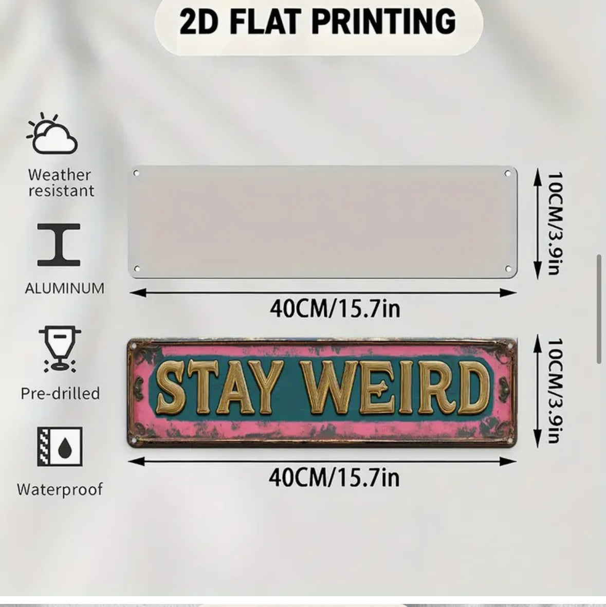 Vintage Stay Weird Aluminium Wall Sigh 2D