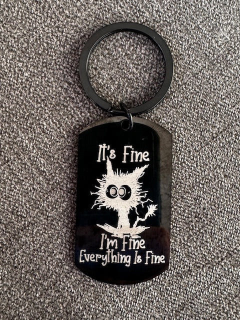 I'm fine - Everything is fine Black oblong keyring with spooked cat