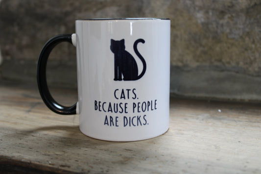 Cats Because People are Dicks Mug