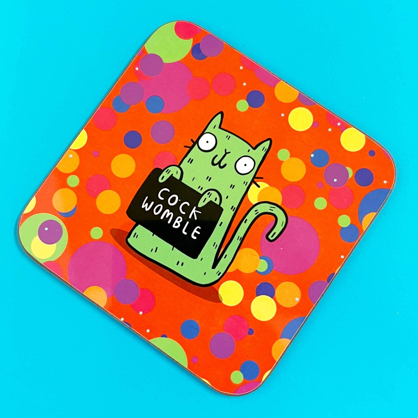 Sweary Cat..... Cock Womble Coaster