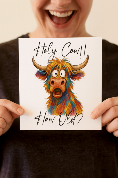Holy Cow!! How Old? – Funny Colourful Highland Cow Birthday